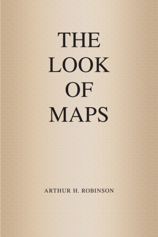 Cover image: The Look of Maps 1st edition 9781589482623