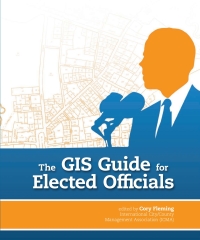 Imagen de portada: The GIS Guide for Elected Officials 1st edition 9781589482722