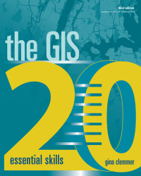 Imagen de portada: The GIS 20: Essential Skills 3rd edition 9781589485129