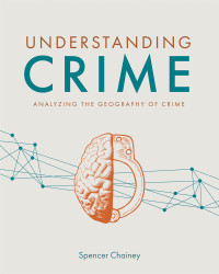 Cover image: Understanding Crime 1st edition 9781589485846