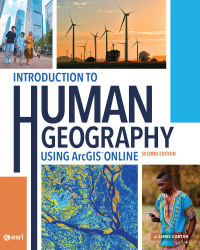 Cover image: Introduction to Human Geography Using ArcGIS Online 2nd edition 9781589487468