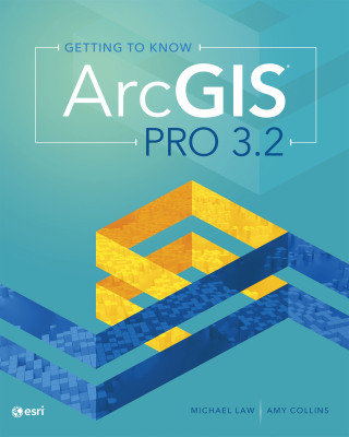 Cover image: Getting to Know ArcGIS Pro 3.2 5th edition 9781589487772