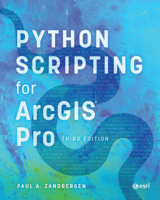 Cover image: Python Scripting for ArcGIS Pro 3rd edition 9781589488014