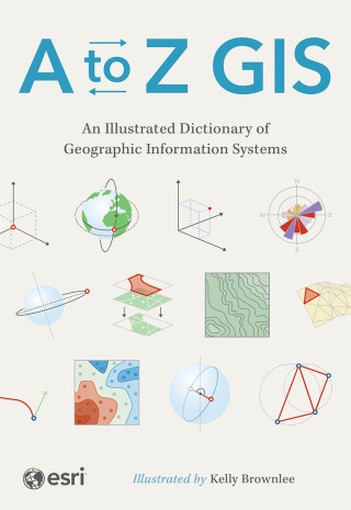 Omslagafbeelding: A to Z GIS 3rd edition 9781589488113