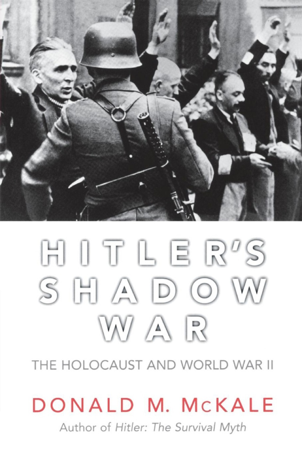Hitler’s Shadow War