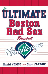 Cover image: The Ultimate Boston Red Sox Baseball Challenge 9781589793750