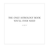 Imagen de portada: The Only Astrology Book You'll Ever Need 9781589793774