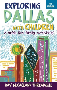 Imagen de portada: Exploring Dallas with Children 4th edition 9781589794320