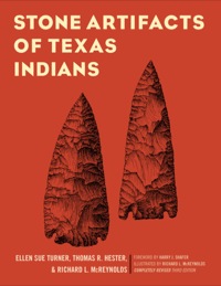 صورة الغلاف: Stone Artifacts of Texas Indians 3rd edition 9781589794641