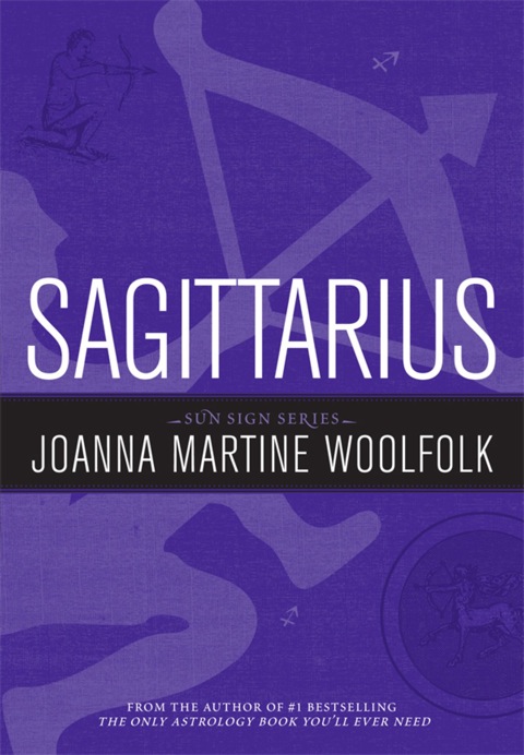 Sagittarius: Sun Sign Series - FULL INSTANT DOWNLOAD | PDF DOCX EPUB