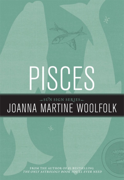 Pisces: Sun Sign Series - FULL INSTANT DOWNLOAD | PDF DOCX EPUB