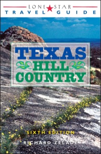 Omslagafbeelding: Lone Star Travel Guide to Texas Hill Country 6th edition 9781589796096