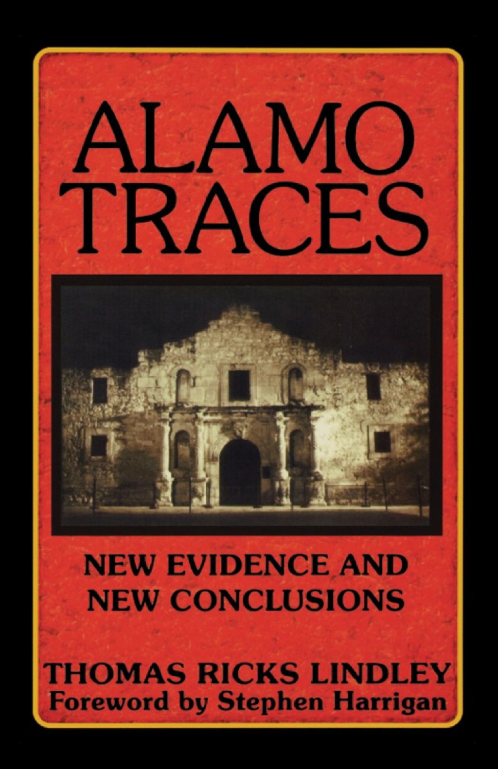 Alamo Traces New Evidence and New Conclusions