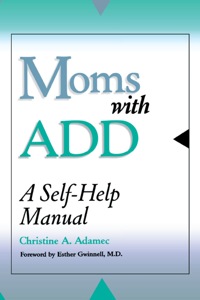 Cover image: Moms with ADD 9780878331758