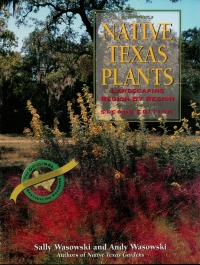 Cover image: Native Texas Plants 2nd edition 9780884155065