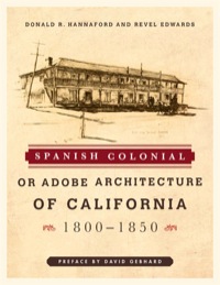 صورة الغلاف: Spanish Colonial or Adobe Architecture of California 9780942655018