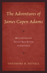 Cover image: The Adventures of James Capen Adams 9781589797635