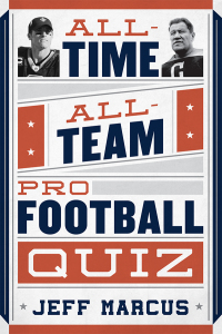 صورة الغلاف: All-Time, All-Team Pro Football Quiz 9781589799011