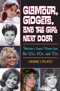 Imagen de portada: Glamour, Gidgets, and the Girl Next Door 9781589799691