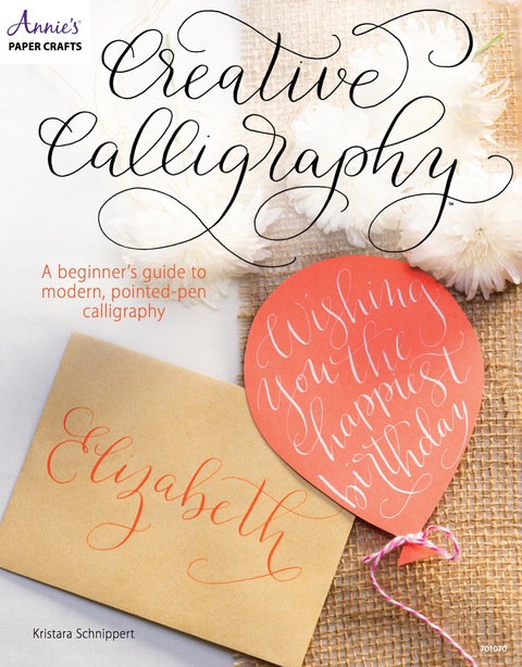 Creative Calligraphy: A Beginner's Guide to Modern, Pointed-Pen Calligraphy - FULL INSTANT DOWNLOAD | PDF DOCX EPUB
