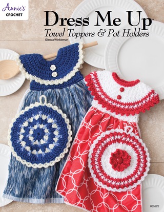 Cover image: Dress Me Up Towel Toppers and Pot Holders 1st edition 9781590126585