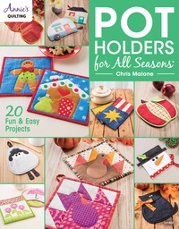 Cover image: Pot Holders for All Seasons 1st edition 9781590126707