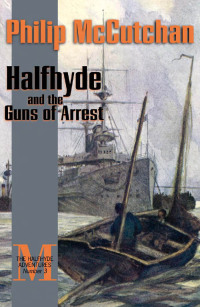Imagen de portada: Halfhyde and the Guns of Arrest 9781590130674