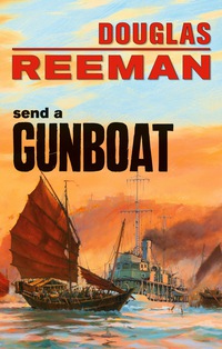 Cover image: Send a Gunboat 1st edition 9781590137291