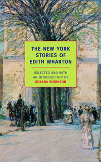 Cover image: The New York Stories of Edith Wharton 9781590172483