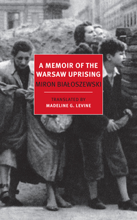 Cover image: A Memoir of the Warsaw Uprising 9781590176658