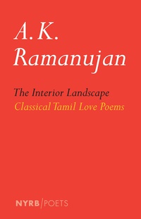 Cover image: The Interior Landscape: Classical Tamil Love Poems 9781590176788