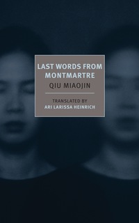 Cover image: Last Words from Montmartre 9781590177259