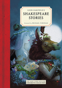 Cover image: Leon Garfield's Shakespeare Stories 9781590179314