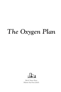 Imagen de portada: The Oxygen Plan 9781590190005