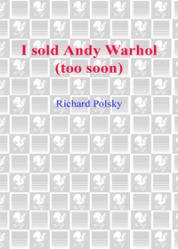 Cover image: I Sold Andy Warhol (Too Soon) 9781590513378