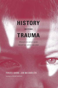 Cover image: History Beyond Trauma 9781590511114