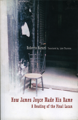 Cover image: How James Joyce Made his Name 9781892746511