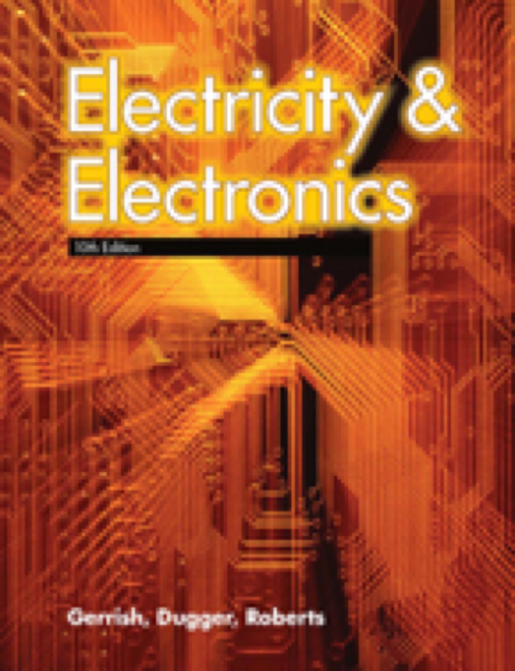 Electricity and Electronics 10th Edition