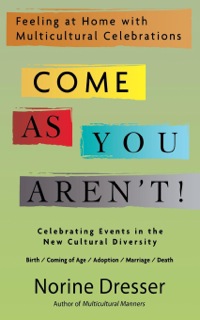 Cover image: Come As You Aren't! 9781590770931