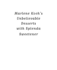 صورة الغلاف: Marlene Koch's Unbelievable Desserts with Splenda Sweetener 9781590771402