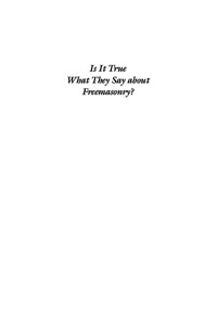 Imagen de portada: Is it True What They Say About Freemasonry? 9781590771532