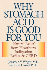 表紙画像: Why Stomach Acid Is Good for You 9780871319319