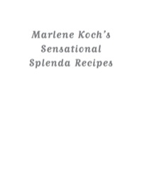 表紙画像: Marlene Koch's Sensational Splenda Recipes 9781590770955