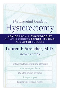 Cover image: The Essential Guide to Hysterectomy 2nd edition 9781590770573