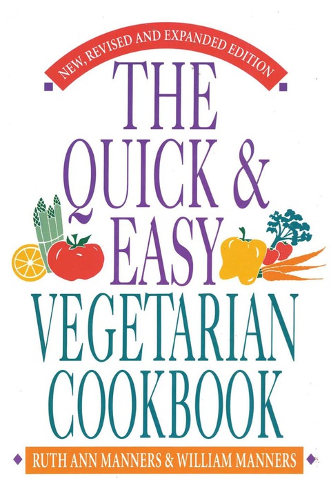 The Quick and Easy Vegetarian Cookbook - FULL INSTANT DOWNLOAD | PDF DOCX EPUB