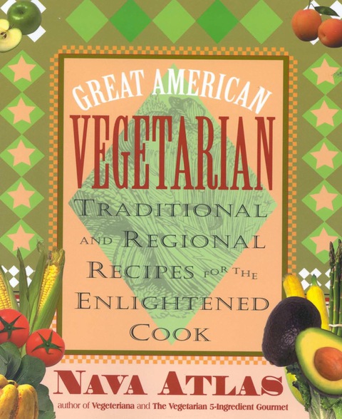 Great American Vegetarian: Traditional and Regional Recipes for the Enlightened Cook - FULL INSTANT DOWNLOAD | PDF DOCX EPUB