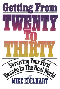 Imagen de portada: Getting from Twenty to Thirty 9781590772935