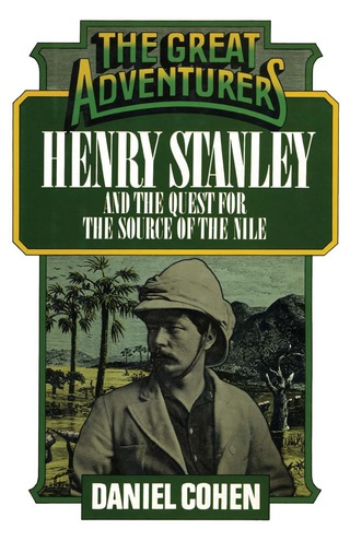 Cover image: Henry Stanley and the Quest for the Source of the Nile 9780871314451