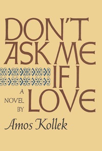 Immagine di copertina: Don't Ask Me If I Love 9781590773680