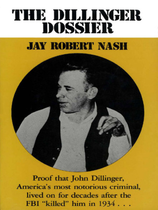 Cover image: The Dillinger Dossier 9781590775172